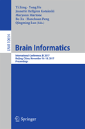 Brain Informatics: International Conference, Bi 2017, Beijing, China, November 16-18, 2017, Proceedings