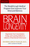 Brain Longevity: The Breakthrough Medical Program That Improves Your Mind and Memory, Regenerate Your Concentration, Energy, and Learning Ability for a Lifetime of Peak Mental Performance