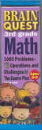Brain Quest 3rd Grade Math: 1000 Problems, Operations and Challenges, the Basics Plus - Meyer, Janet A.