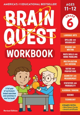 Brain Quest Workbook: 6th Grade Revised Edition - Workman Publishing, and Walker, Persephone (Text by)