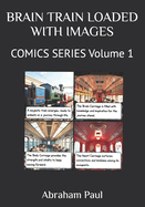 Brain Train Loaded with Images: COMICS SERIES Volume 1