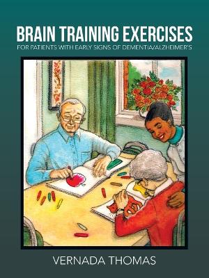 Brain Training Exercises: For Patients with Early Signs of Dementia/Alzheimer's - Thomas, Vernada