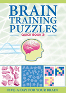 Brain Training Puzzles: Quick Book 2