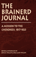 Brainerd Journal: A Mission to the Cherokees, 1817-1823