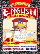 Brainjuice: English, Fresh Squeezed! - Diggory Shields, Carol