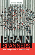 BrainSpanners: What have you done for your brain today?