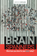 Brainspanners: What have you done for your brain today?