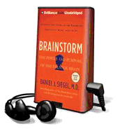 Brainstorm: The Power and Purpose of the Teenage Brain - Siegel, Daniel J, MD (Read by)