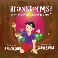 Brainstorms!: A Cave, a Stream and a Grandpa That Dreams
