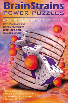 Brainstrains(r) Power Puzzles: 240 Mind-Blowing Challenges - De Schepper, Peter, and Coussement, Frank, and Willis, Norman D