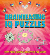 Brainteasing IQ Puzzles: Test Your Mental Agility to the Limit!