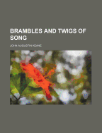 Brambles and Twigs of Song