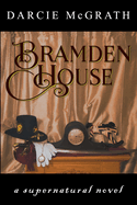 Bramden House: a supernatural novel