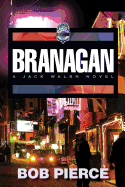 Branagan: A Jack Walsh Novel