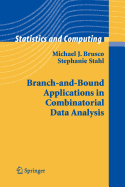 Branch-And-Bound Applications in Combinatorial Data Analysis