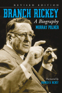 Branch Rickey: A Biography, REV. Ed.