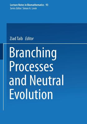 Branching Processes and Neutral Evolution - Taib, Ziad