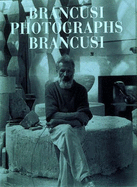 Brancusi photographs Brancusi