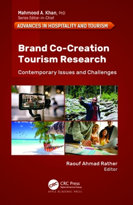 Brand Co-Creation Tourism Research: Contemporary Issues and Challenges - Rather, Raouf Ahmad (Editor)