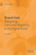 Brand Hate: Navigating Consumer Negativity in the Digital World