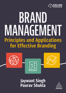 Brand Management: Principles and Applications for Effective Branding