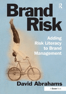 Brand Risk: Adding Risk Literacy to Brand Management