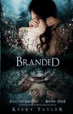 Branded: Fall of Angels - Taylor, Keary