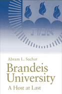Brandeis University: A Host at Last