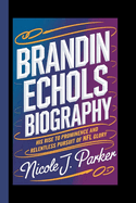 Brandin Echols Biography.: His Rise to Prominence and Relentless Pursuit of NFL Glory.