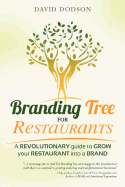 Branding Tree for Restaurants: A revolutionary guide to grow your restaurant into a brand