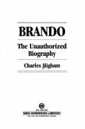 Brando: An Unauthorized Biography