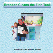 Brandon Cleans the Fish Tank