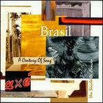 Brasil: A Century of Song