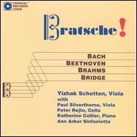 Bratsche! - Katherine Collier (piano); Paul Silverthorne (viola); Peter Rejto (cello); Yizhak Schotten (viola)
