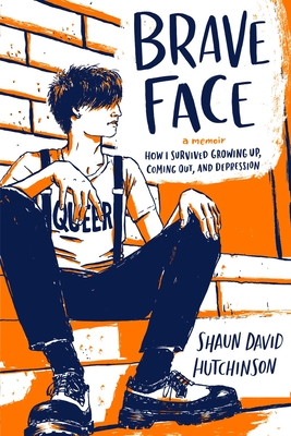 Brave Face: A Memoir - Hutchinson, Shaun David