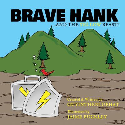 Brave Hank: ....and the Yellow Beast - Bluehat, Guy Inthe