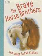 Brave Horse Brothers