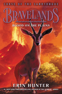 Bravelands: Curse of the Sandtongue #3: Blood on the Plains