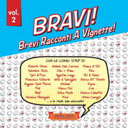 Bravi! Volume 2: Brevi Racconti A Vignette! Volume 2