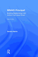 BRAVO Principal!: Building Relationships with Actions that Value Others