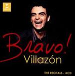 Bravo! Villazn: The Recitals - Florian Laconi (tenor); Natalie Dessay (soprano); Rolando Villazn (tenor); Theresa Blank (mezzo-soprano);...