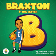 Braxton & the Letter B