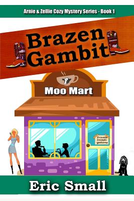 Brazen Gambit - Small, Eric, M.D.