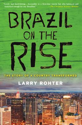 Brazil on the Rise - Rohter, Larry
