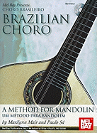 Brazilian Choro: A Method for Mandolin