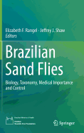 Brazilian Sand Flies: Biology, Taxonomy, Medical Importance and Control