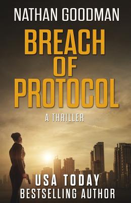 Breach of Protocol - Goodman, Nathan