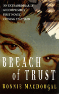 Breach of Trust - MacDougal, Bonnie