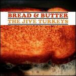 Bread & Butter