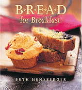 Bread for Breakfast - Hensperger, Beth